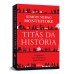 Titãs da história