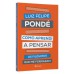Como aprendi a pensar