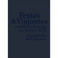 Festas e viajantes em Minas Gerais no século XIX