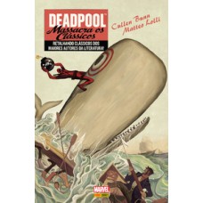 Deadpool massacra os clássicos