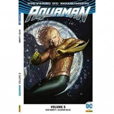 Aquaman Renascimento Volume 5