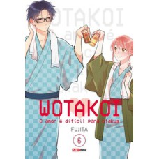 Wotakoi: o amor é dificíl para otakus vol. 6