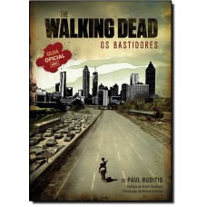 The Walking Dead - Os Bastidores