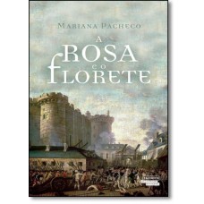 Rosa E O Florete, A