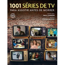 1001 séries de TV para assistir antes de morrer