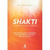 Shakti – O poder da sua essência
