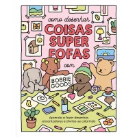 Como desenhar coisas superfofas com Bobbie Goods