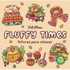 Fofuras para relaxar (Livro de colorir Fluffy Times)