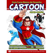 Guia Curso básico de desenho Super Heróis Cartoon
