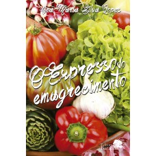 O expresso do emagrecimento