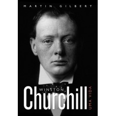 Churchill: Uma vida vol. I