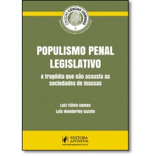 Colecao Ciencias Criminais - Populismo Penal Legislativo (2016)