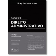 Curso De Direito Administrativo - 15A Edicao: Revista, Ampliada E Atualizada
