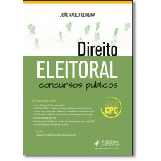 Direito Eleitoral Para Concursos Publicos -  Conforme Novo Cpc