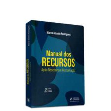 Manual dos recursos - Ação rescisória e reclamação (2023)