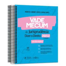 Vade mecum de jurisprudência - Dizer o direito - 2023.2 - Versão espiral - 2º semestre