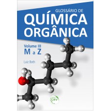 Glossário de química orgânica volume iii (m a z)