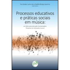 Processos educativos e práticas sociais em música