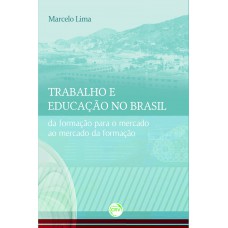 Trabalho e educação no Brasil