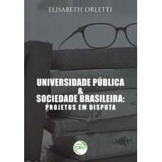 Universidade pública e sociedade brasileira
