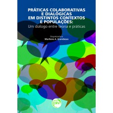 Práticas colaborativas e dialógicas em distintos contextos e populações