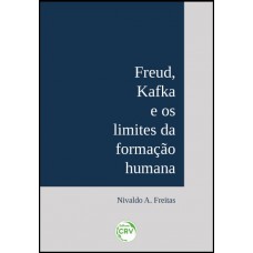 Freud, kafka e os limites da formação humana