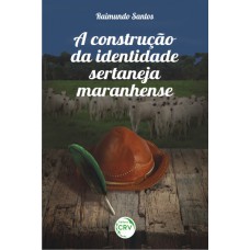 A construção da identidade sertaneja maranhense