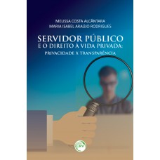 Servidor público e o direito à vida privada