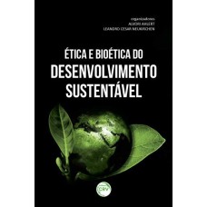 Ética e bioética do desenvolvimento sustentável