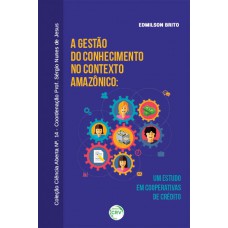 A gestão do conhecimento no contexto amazônico