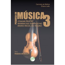 Otakar ev?ík referenciais auditivos no ensino inicial do violino série pesquisa em música volume 3