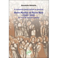 A campanha oposicionista ao governo Bento Munhoz da Rocha Neto (1951-1955) por meio da caricatura política