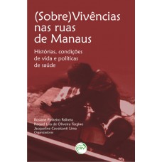 (Sobre)vivências nas ruas de Manaus