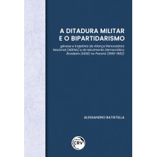 A ditadura militar e o bipartidarismo