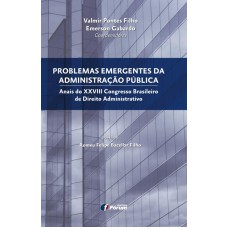 Problemas emergentes da administração pública - Anais do XXVIII congresso brasileiro