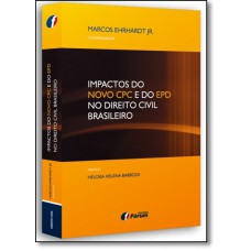 Impactos do novo CPC e do epd no direito civil brasileiro