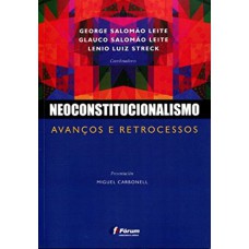 Neoconstitucionalismo - avanços e retrocessos