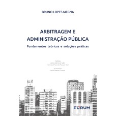 Arbitragem e Administração Pública