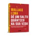 Dê um salto quântico na sua vida