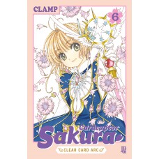 Cardcaptor Sakura - Clear Card Arc - Vol. 06