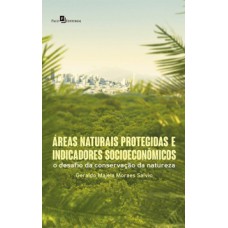 Áreas naturais protegidas e indicadores socioeconômicos