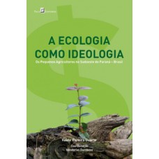 A ecologia como ideologia