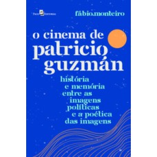 O cinema de Patricio Guzmán