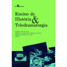 Ensino de história & teledramaturgia