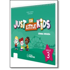 Just For Little Kids - Grupo 3 - Educao Infantil