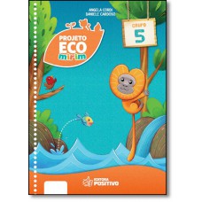 Projeto Eco Mirim - Educao Infantil Grupo 5 - Integrado