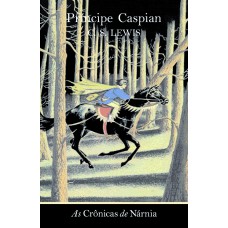 As crônicas de Nárnia - Príncipe Caspian