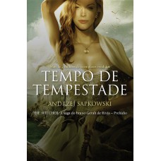 Tempo de Tempestade - The Witcher - A Saga do Bruxo Geralt de Rivia - Prelúdio