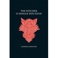 O sangue dos elfos - The Witcher - A saga do bruxo Geralt de Rívia (capa dura)