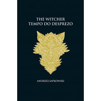 Tempo do desprezo - The Witcher - A saga do bruxo Geralt de Rívia (capa dura)